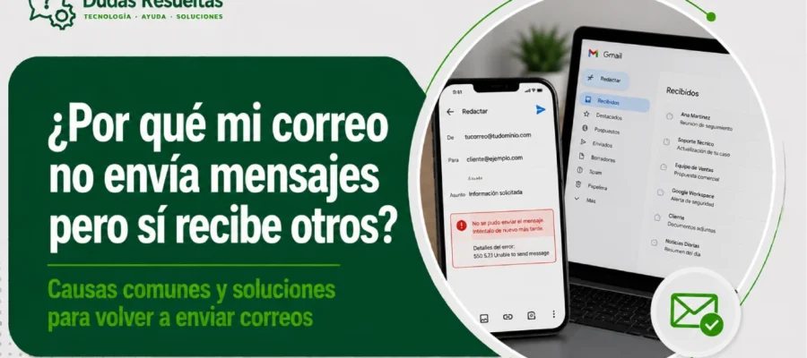 Por qué mi correo no envía mensajes pero sí recibe otros
