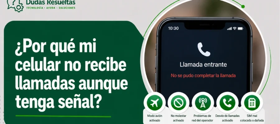 ¿Por qué mi celular no recibe llamadas aunque tenga señal?