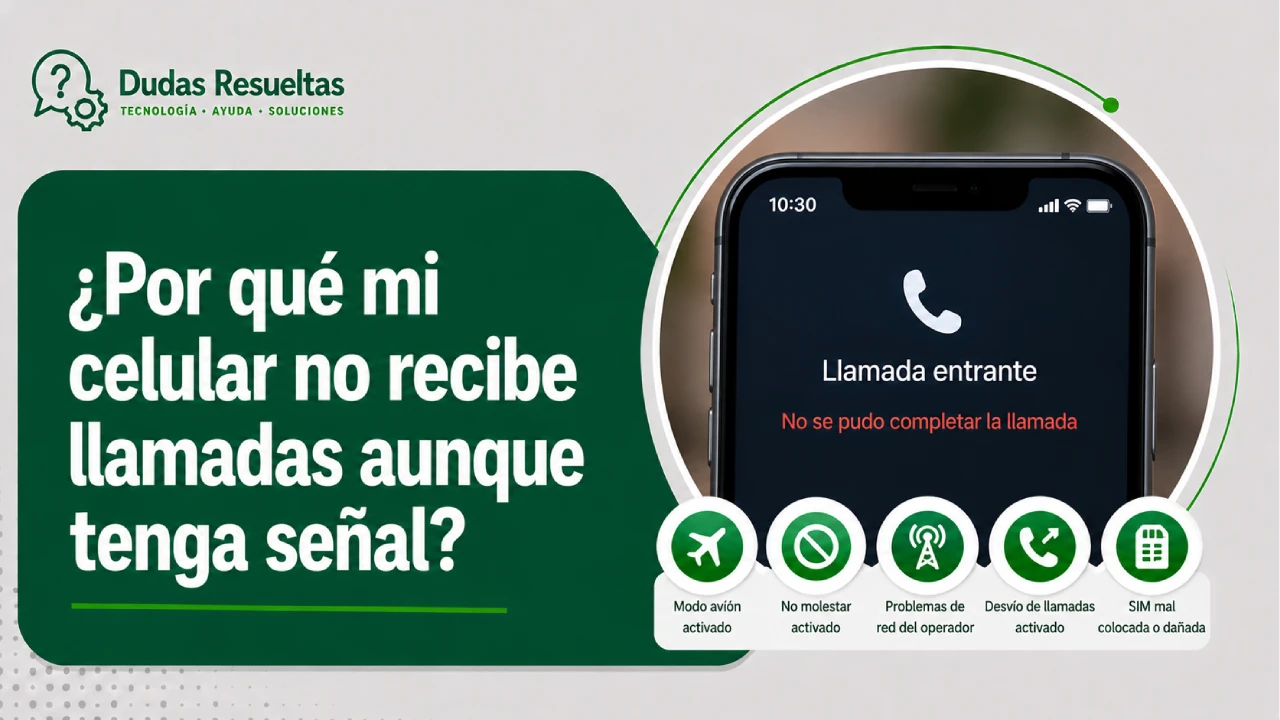 ¿Por qué mi celular no recibe llamadas aunque tenga señal?